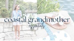 coastal grandmother video ideas